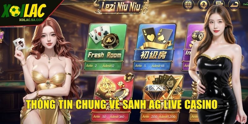 AG live casino là nhà cung cấp các game bài online đa thể loại